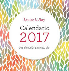 2017 CALENDARIO LOUISE HAY